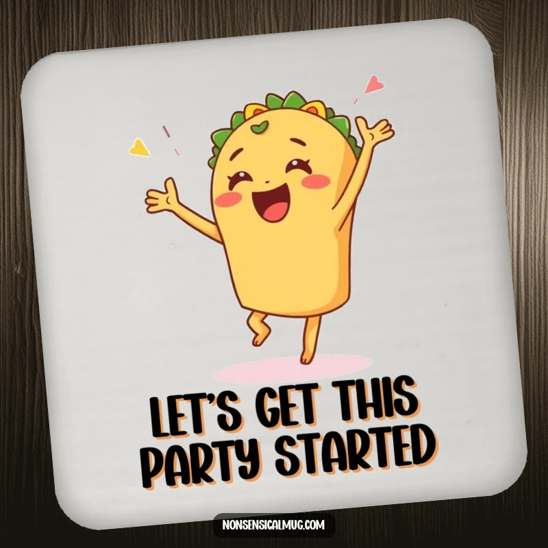 Funny drink coaster featuring a happy taco in a celebratory dance, adding festive fiesta flair and surface protection.