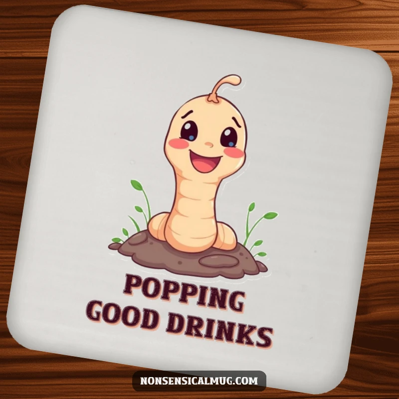 Funny Drink Coaster: Happy worm character joyfully popping out of the ground, providing humorous protection.