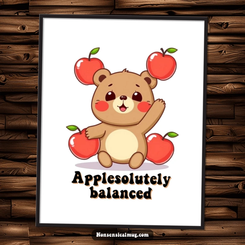 Funny poster art depicting a round, enthusiastic bear character playfully juggling three shiny apples with a determined, comical look.