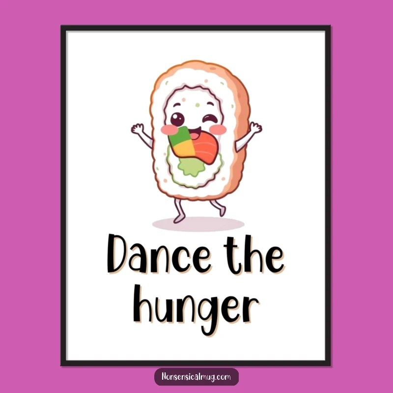 Funny Sushi Jig Poster: Cheerful Roll Dancer Wall Art Funny Gift