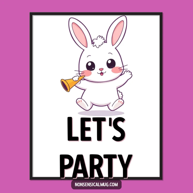 Funny Kawaii Bunny Poster: Bouncing Fun and Party Horns for Your Festive Walls