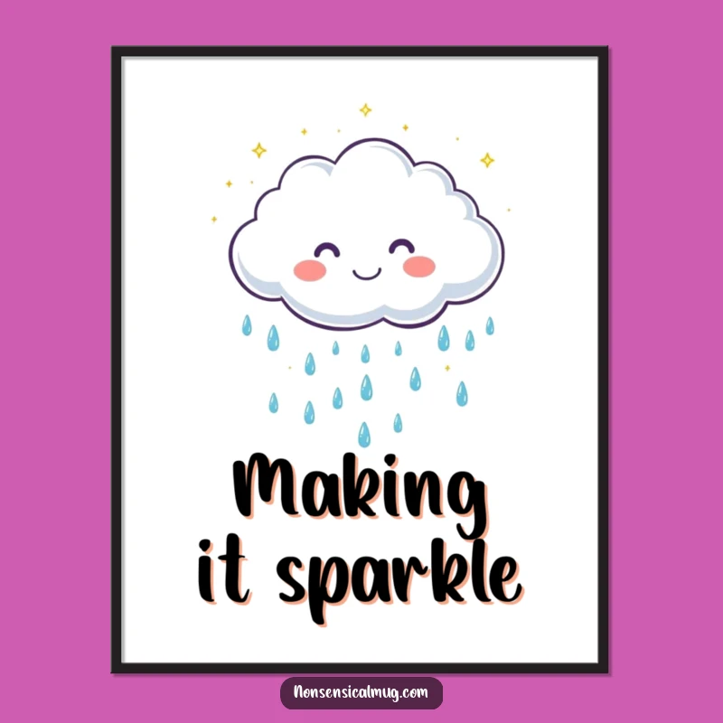 Funny Cloud Raindrops Poster: Cute Art, Sparkling Joy, Unique Decor Gift