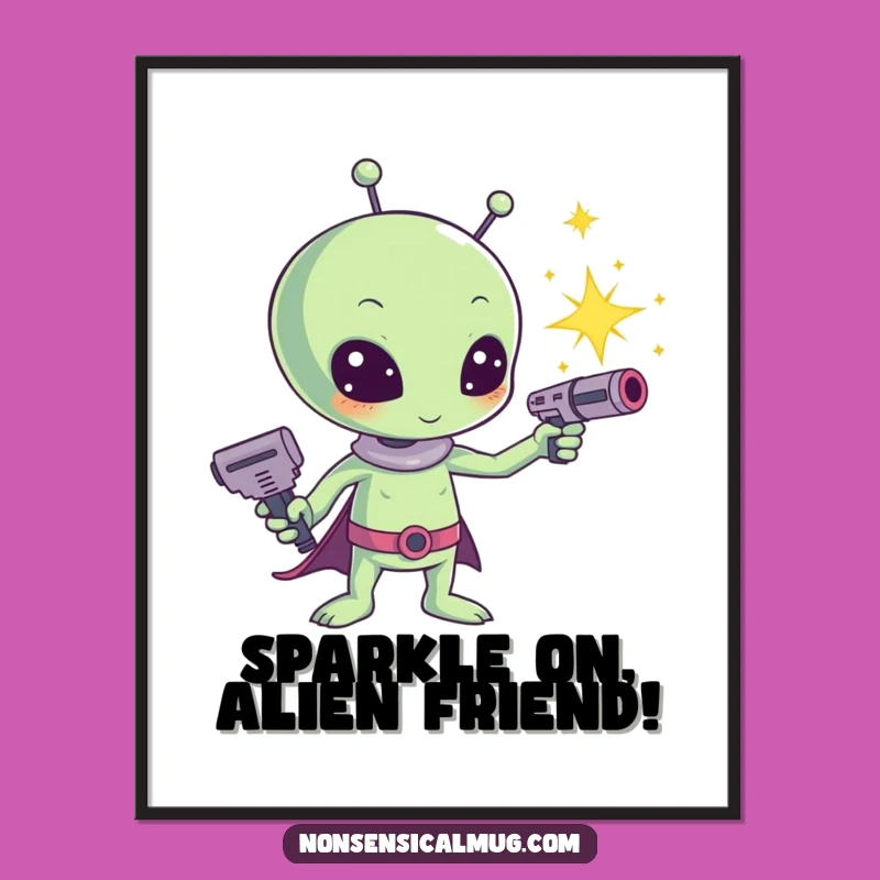 Free Printable Kawaii Alien Art - Fun Sparkly Downloadable Wall Art for Space Lovers
