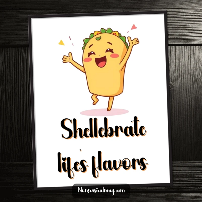 Funny Free Printable Wall Art: A happy taco in mid-dance, celebrating with a festive vibe.