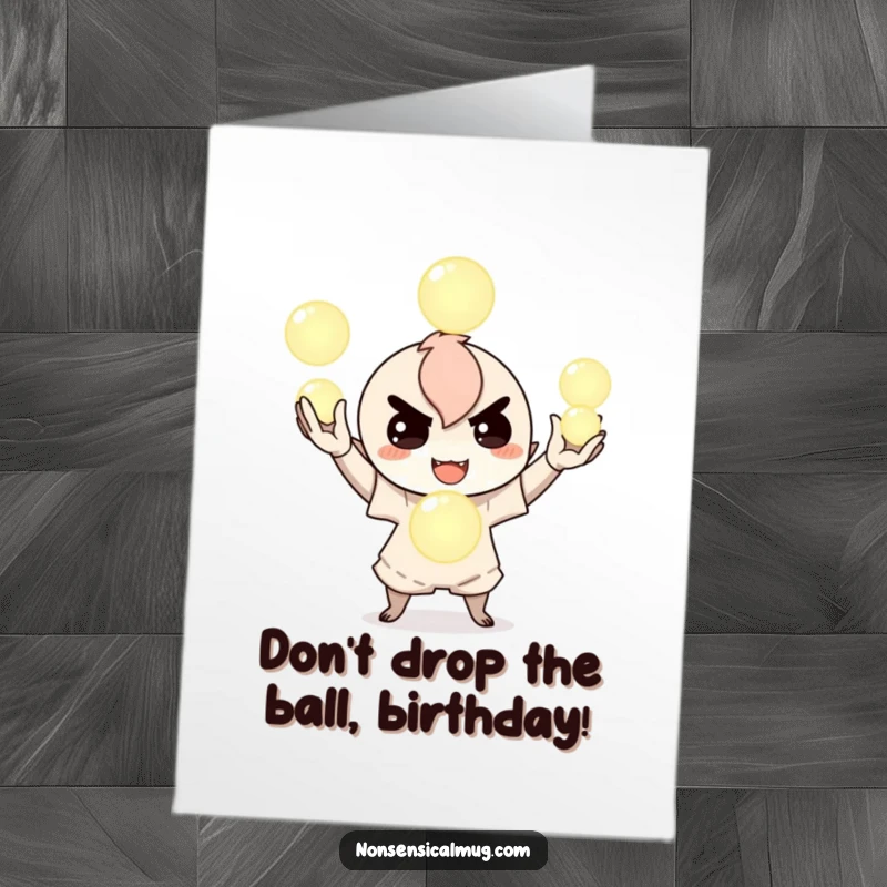 Funny Free Printable Birthday Card: Mischievous character expertly juggles three brightly glowing orbs with a smile.
