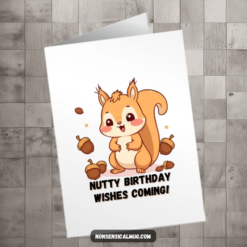 Funny Free Printable Birthday Card: A kawaii squirrel happily juggles acorns with a comically surprised expression, full of energy.