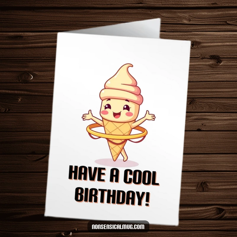 Funny free printable birthday card showing a smiling ice cream cone character expertly spinning a hula hoop, perfect for a cool celebration.