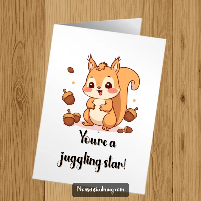 Funny Free Printable Congratulations Card: A surprised kawaii squirrel juggles acorns, celebrating success with amusing skill.