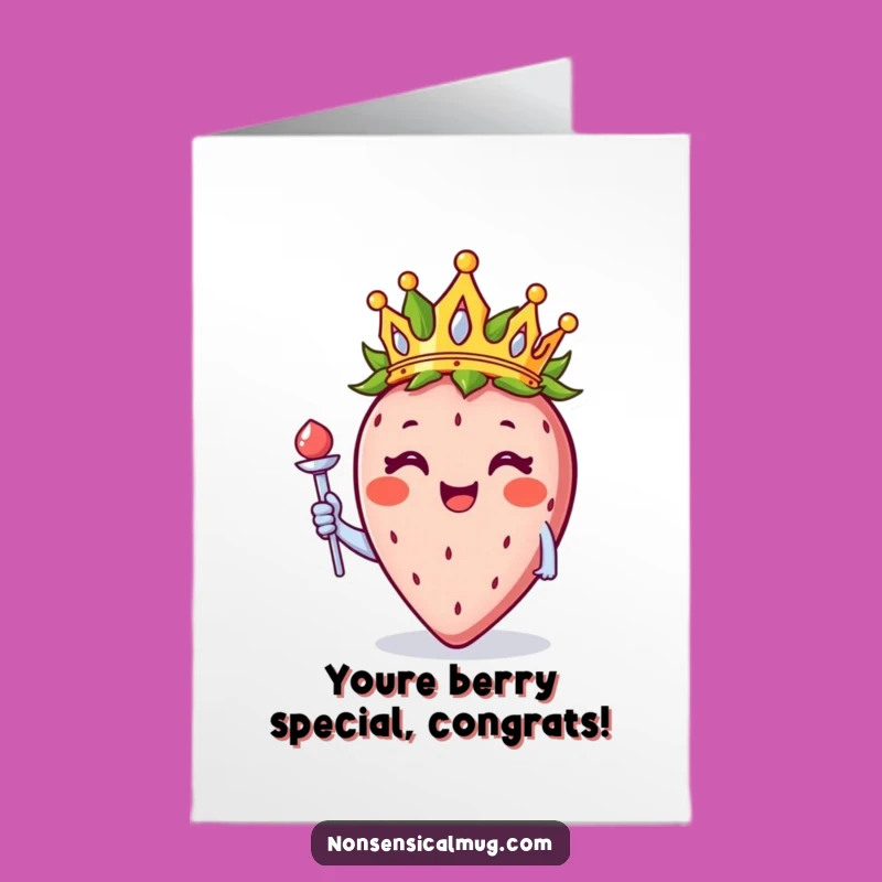Free Printable Congrats Card: Royal Strawberry Reigns Supreme in Celebration!