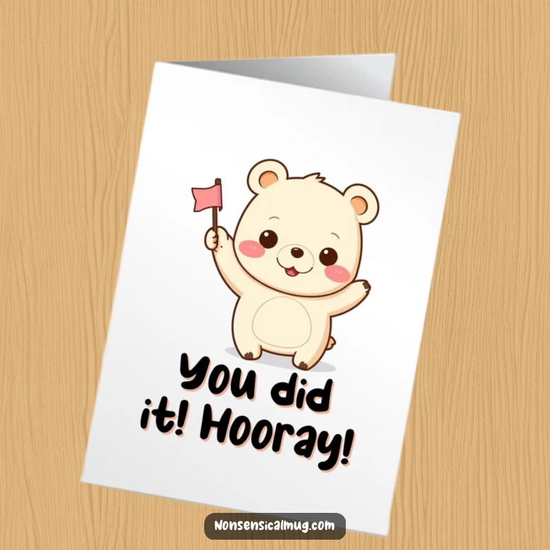 Funny Free Printable Congratulations Card with a happy kawaii bear proudly waving a tiny flag, beaming with pride.