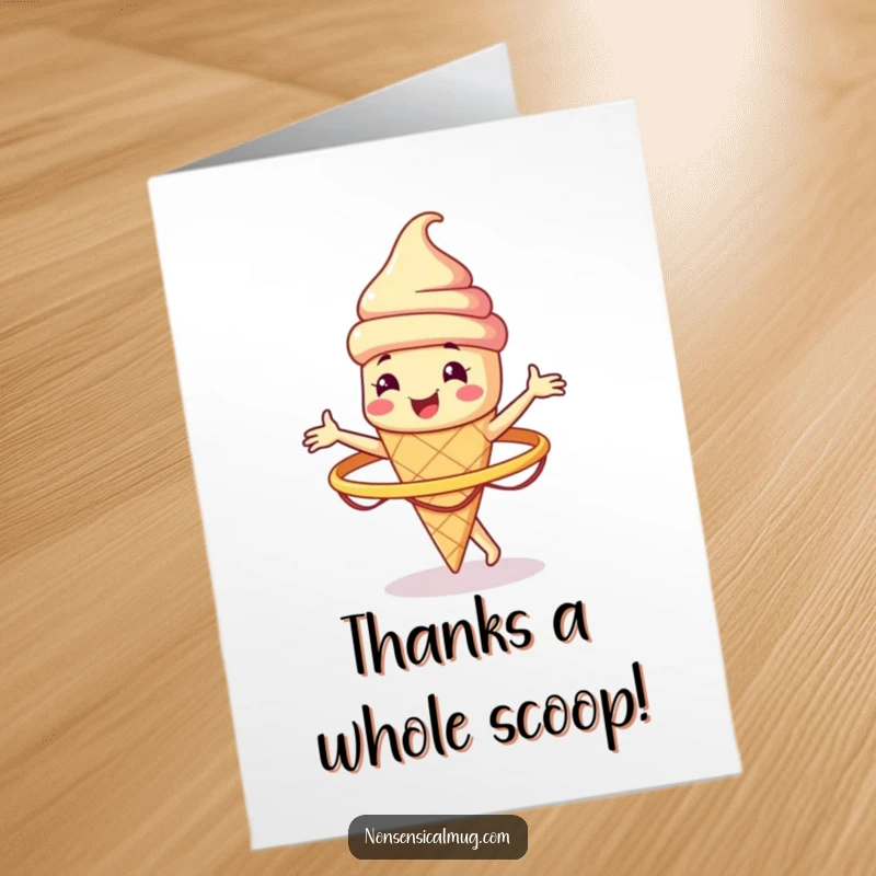 Funny free printable thank you card with a smiling ice cream cone character spinning a hula hoop, expressing sweet gratitude.