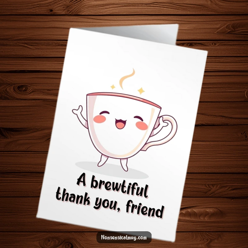 Funny free printable thank you card of a teacup character with tiny limbs, performing a joyful dance to say thanks.
