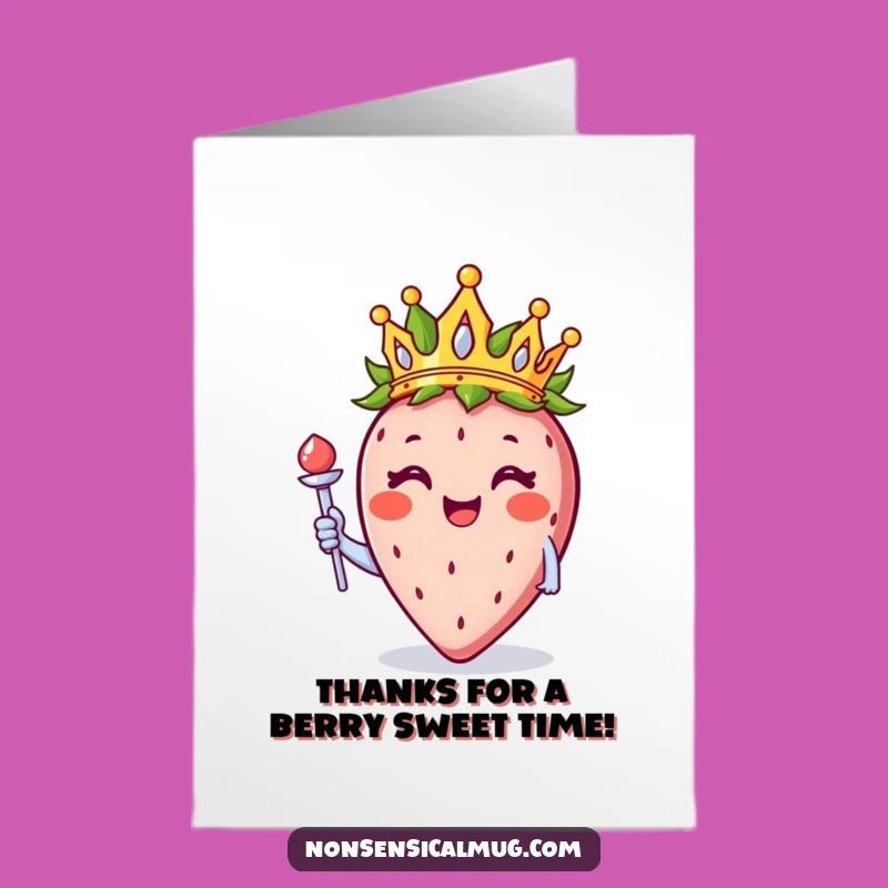 Free Printable Thank You Card: Grateful Strawberry King Sends Royal Thanks!