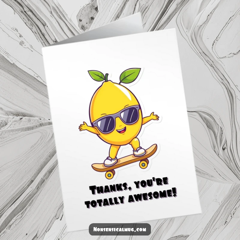 Funny Free Printable Thank You Card: A lemon sporting shades rides a skateboard, sending a cool and appreciated thank you.