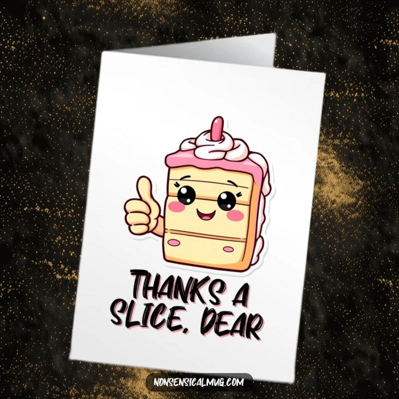 Funny Free Printable Thank You Card: A happy cake slice giving a thumbs up with a grin.