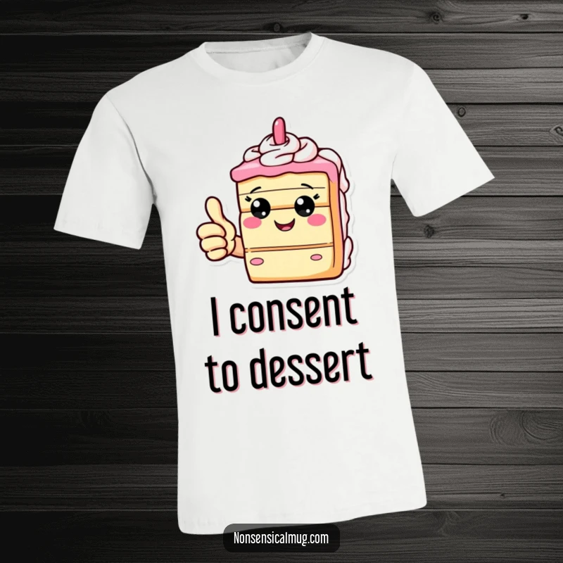 Funny t-shirt featuring a giddy slice of cake proudly giving a thumbs up, representing sweet joy and deliciousness.
