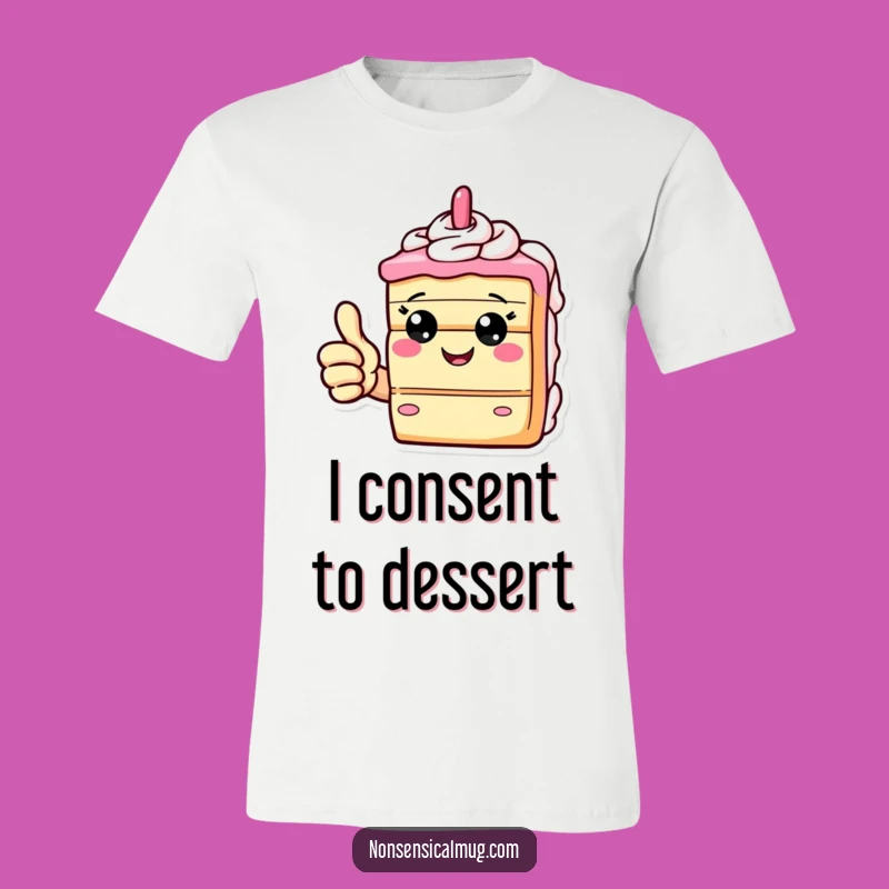 Funny Cake Slice T-Shirt - Wearable Dessert Joy and Giddy Celebration