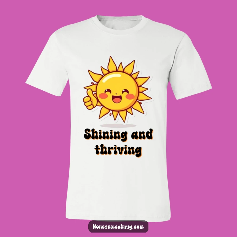 Funny Sun T-Shirt: Positive Thumbs Up, Hilarious Graphic Tee Gift for Happy Souls